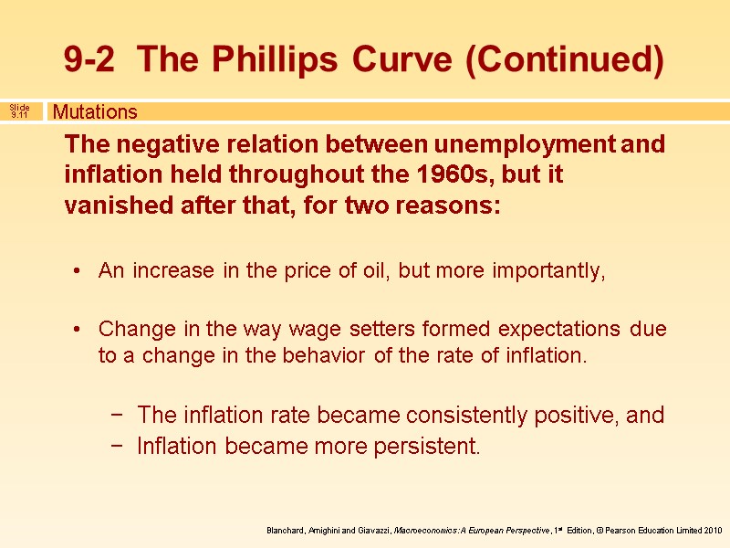 The negative relation between unemployment and inflation held throughout the 1960s, but it vanished